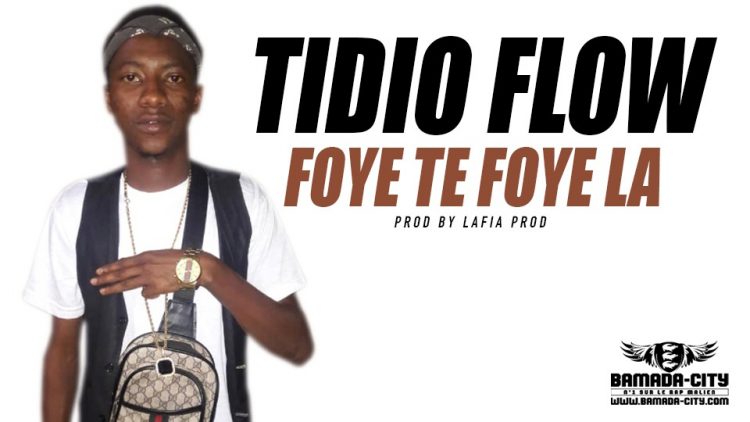 TIDIO FLOW - FOYE TE FOYE LA - Prod by LAFIA PROD
