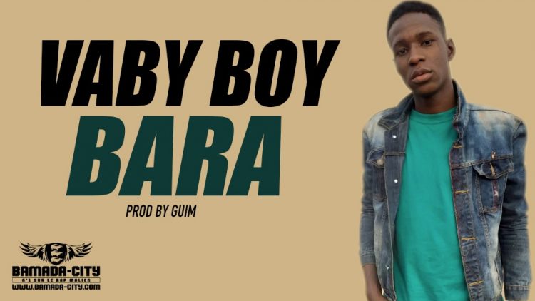 VABY BOY - BARA Prod by GUIM