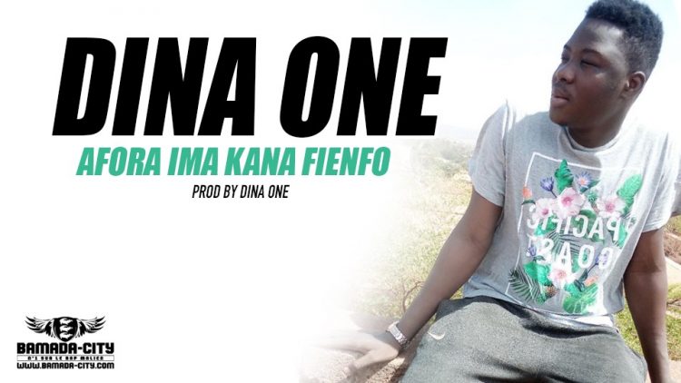 DINA ONE - AFORA IMA KANA FIENFO Prod by DINA ONE