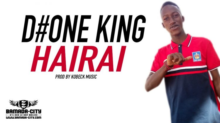 D#ONE KING - HAIRAI - PROD BY KOBECK MUSIC