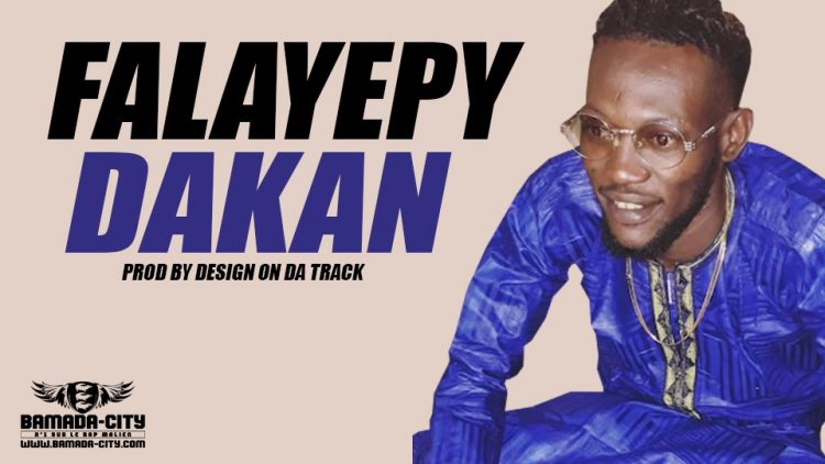 FALAYEPY - DAKAN - PROD BY DESIGN ON DA TRACK