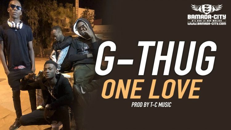 G-THUG - ONE LOVE Prod by T-C MUSIC