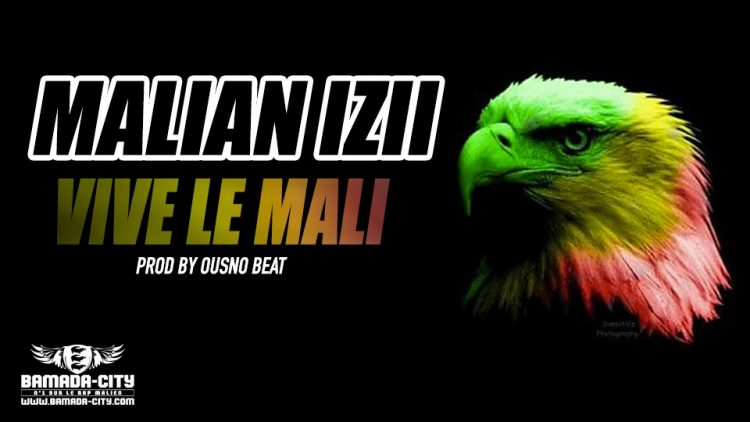 MALIAN IZII - VIVE LE MALI - PROD BY OUSNO BEAT