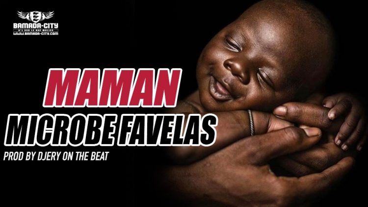 MICROBE FAVELAS - MAMA DJERY ON THE BEAT