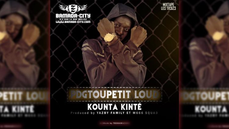 PDGTOUPETIT LOUD - KOUNTA KINTÉ - Prod by YAZBY FAMILY ET M666 SQUAD