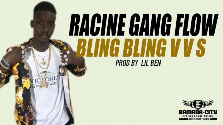 RACINE GANG FLOW - BLING BLING V V S - Prod by LIL BEN