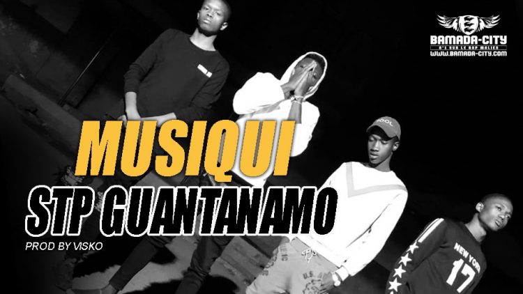 STP GUANTANAMO - MUSIQUI Prod by VISKO