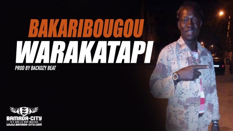 WARAKATAPI - BAKARIBOUGOU - PROD BY BACKOZY BEAT