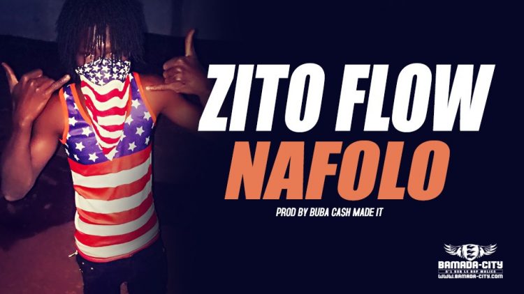 ZITO FLOW - NAFOLO Prod by BUBA CASH MADE IT
