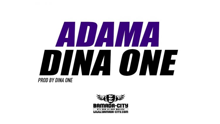 DINA ONE - ADAMA Prod by DINA ONE