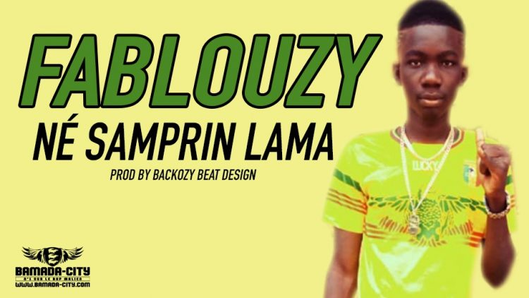 FABLOUZY - NÉ SAMPRIN LAMA Prod by BACKOZY BEAT DESIGN