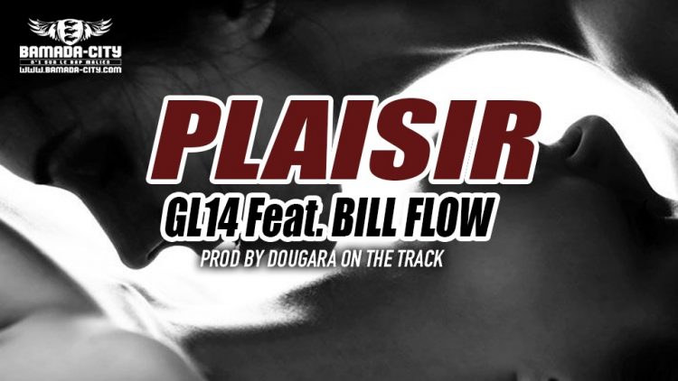 GL14 (DRISCO VURIS & BOOZA DV) Feat. BILL FLOW - PLAISIR Prod by DOUGARA ON THE TRACK