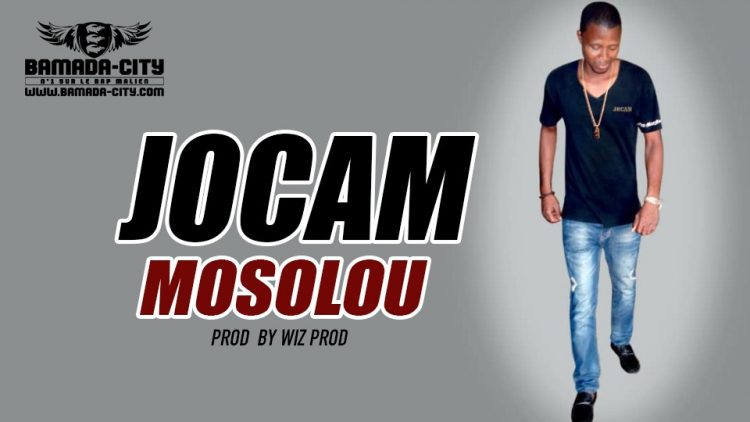JOCAM - MOSOLOU Prod by WIZ PROD