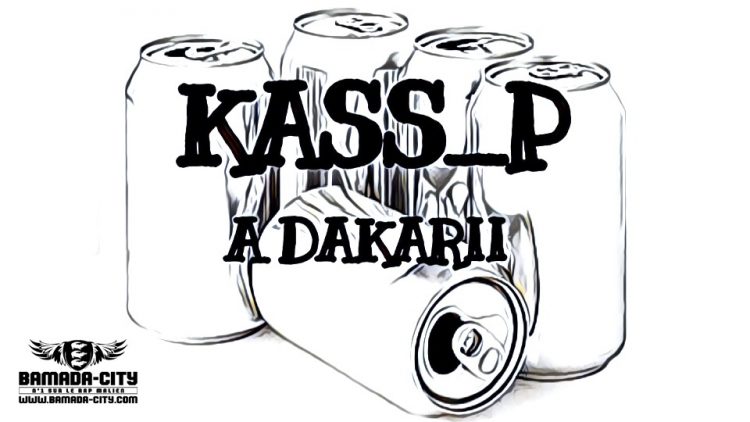 KASS-P - ADAKARII Prod by BALLA DIABATÉ