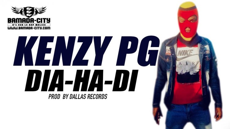 KENZY PG - DIA-HA-DI Prod by DALLAS RECORDS