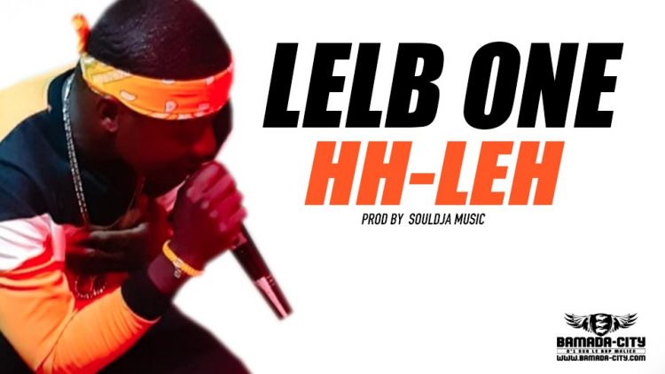 LELB ONE - HH-LEH Prod by SOULDJA MUSIC