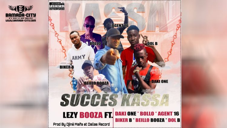 LEZY BOOZA Feat. DAKI ONE, BOLLO, AGENT 16, BIKER B, BEILLO BOOZA & DOL BI - SUCCÈS KASSA (Son Officiel)