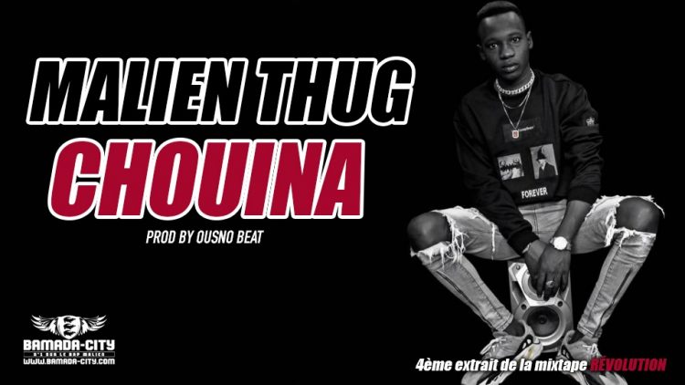 MALIEN THUG - CHOUINA 4ème extrait de la mixtape RÉVOLUTION Prod by OUSNO BEAT