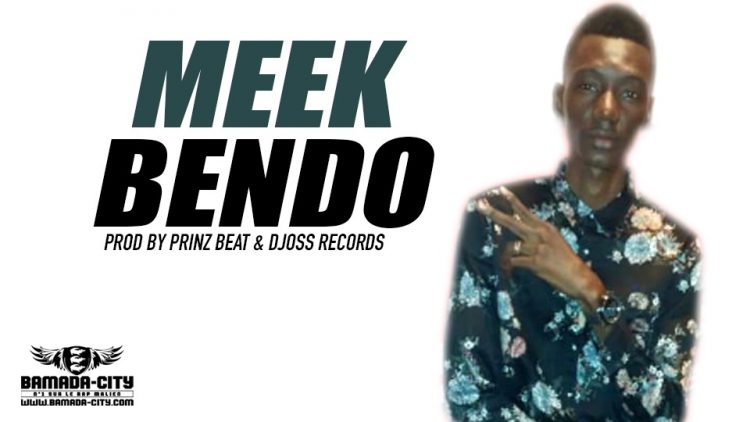 MEEK - BENDO Prod by PRINZ BEAT & DJOSS RECORDS