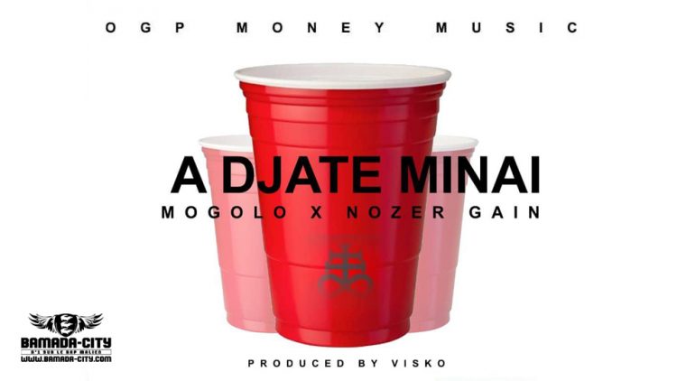 MOGOLO WAYNE Feat. NOZER GAIN - A DIATE MINAI Prod by VISKO