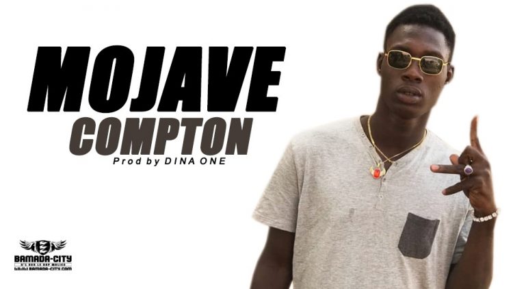 MOJAVE - COMPTON Prod by DINA ONE