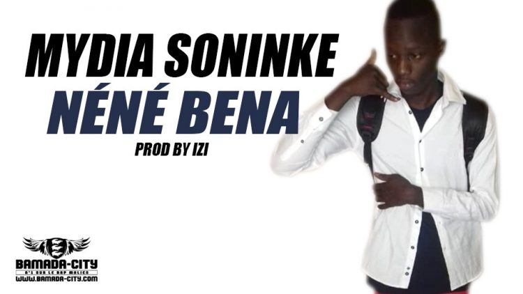 MYDIA SONINKE - NÉNÉ BENA Prod by IZI