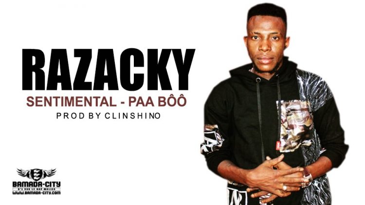 RAZACKY SENTIMENTAL - PAA BÔÔ Prod by CLINSHINO