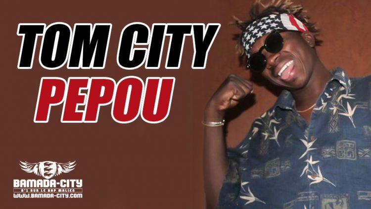 TOM CITY - PÈPOU