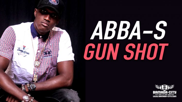 ABBA-S - GUN SHOT - Prod by DOUCARA ON THE TRACK