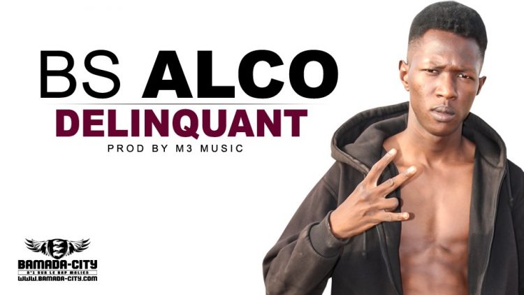 BS ALCO - DELINQUANT Prod by M3 MUSIC