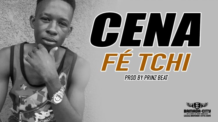 CENA - FÉ TCHI Prod by PRINZ BEAT