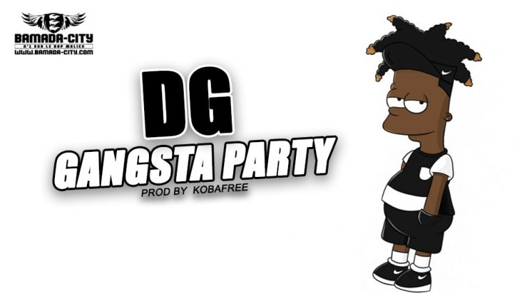 DG - GANGSTA PARTY - Prod by KOBAFREE
