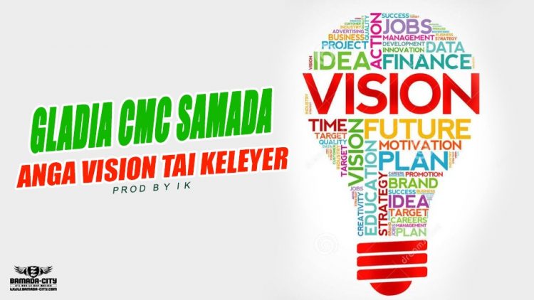 GLADIA CMC SAMADA - ANGA VISION TAI KELEYER Prod by IK