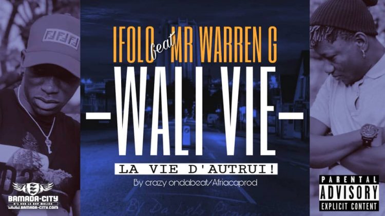 IFOLO feat. MR WARREN G - WALI VIE Prod by CRAZY ON DA BEAT & AFRICA PROD