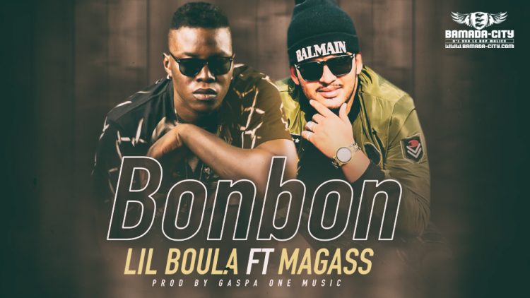 LIL BOULA Feat. MAGASS - BONBON - Prod by GASPA ONE MUSIC