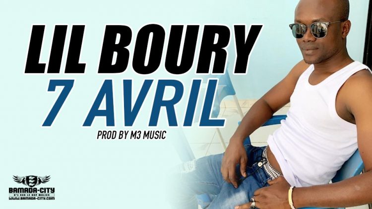 LIL BOURY - 7 AVRIL Prod by M3 MUSIC