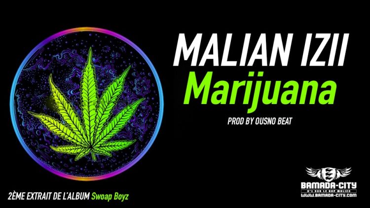 MALIAN IZII - MARIJUANA 2ème extrait de l'album SWOAP BOYZ - Prod by OUSNO BEAT