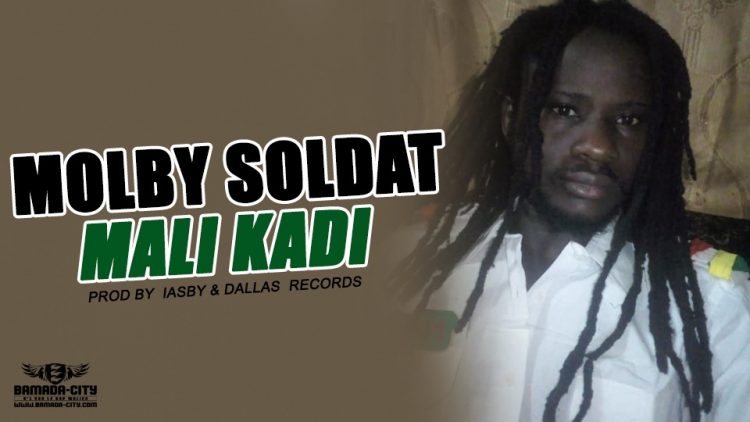 MOLBY SOLDAT - MALI KADI Prod by DIASBY & DALLAS RECORDS