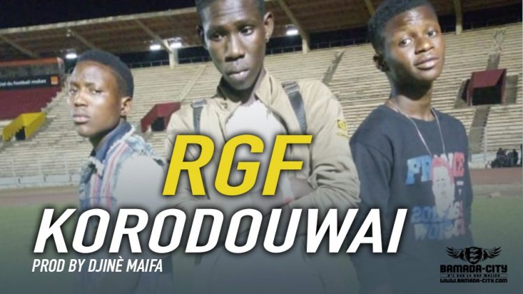 RGF - KORODOUWAI Prod by DJINÈ MAIFA