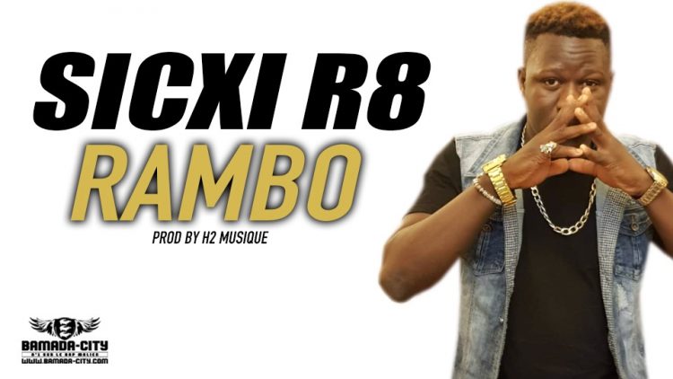SICXI R8 - RAMBO Prod by H2 MUSIQUE