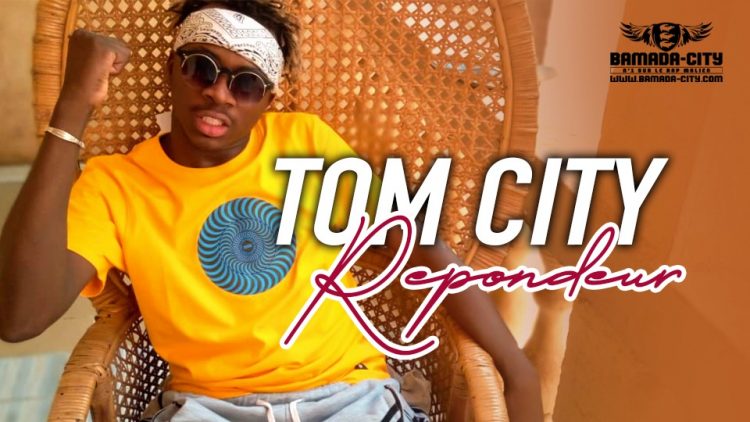 TOM CITY - REPONDEUR