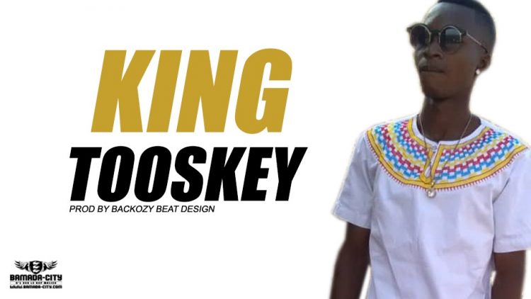 TOOSKEY - KING Prod by BACKOZY BEAT DESIGN