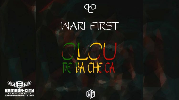 WARI FIRST - OLOU DE BA CHEKA Prod by GASPA ONE MUSIC