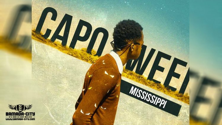 CAPO WEEI - MISSISSIPI Prod by SYM K DASH MUSIC