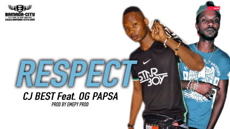 CJ BEST Feat. ØG PAPSA - RESPECT ME Prod by EMEPY PROD
