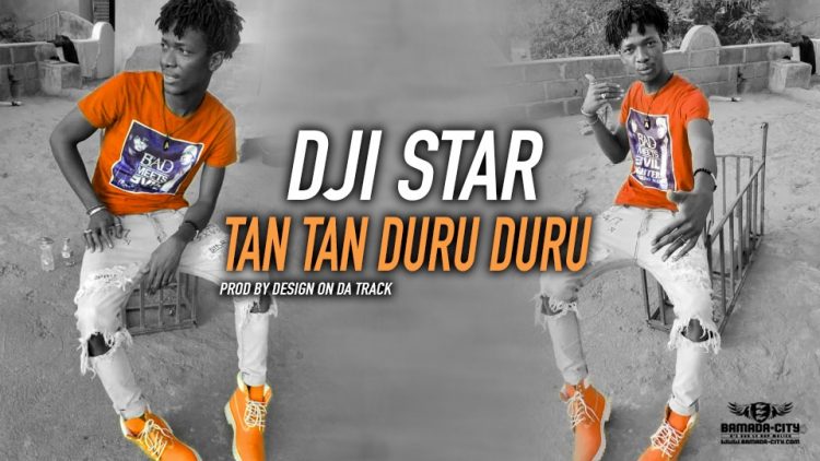 DJI STAR - TAN TAN DURU DURU Prod by DESIGN ON DA TRACK