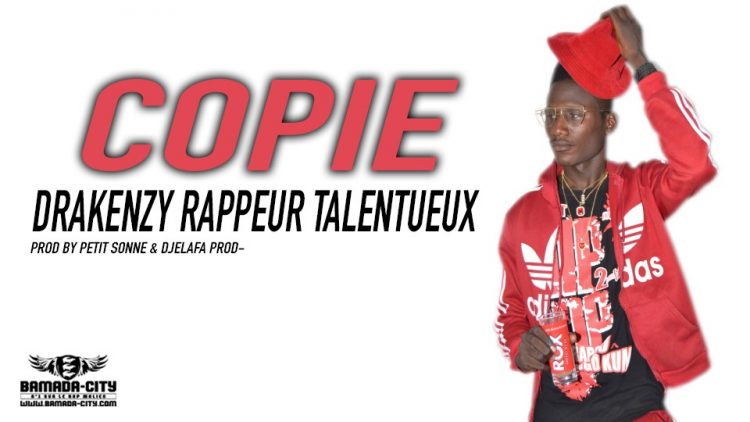 DRAKENZY RAPPEUR TALENTUEUX - COPIE Prod by PETIT SONNE & DJELAFA PROD