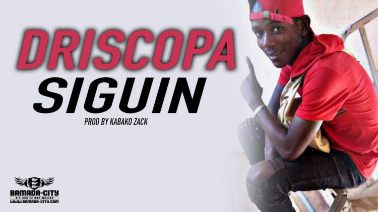 DRISCOPA - SIGUIN - PROD BY KABAKO ZACK