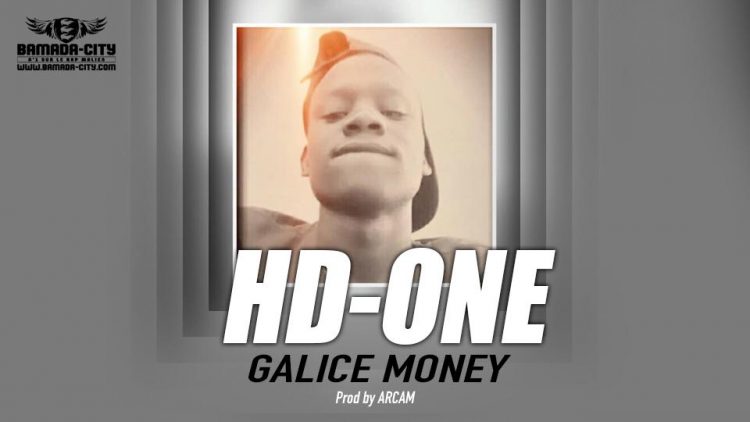 HD-ONE - GALICE MONEY Prod by ARCAM