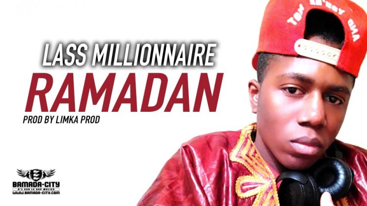 LASS MILLIONNAIRE - RAMADAN Prod by LIMKA PROD